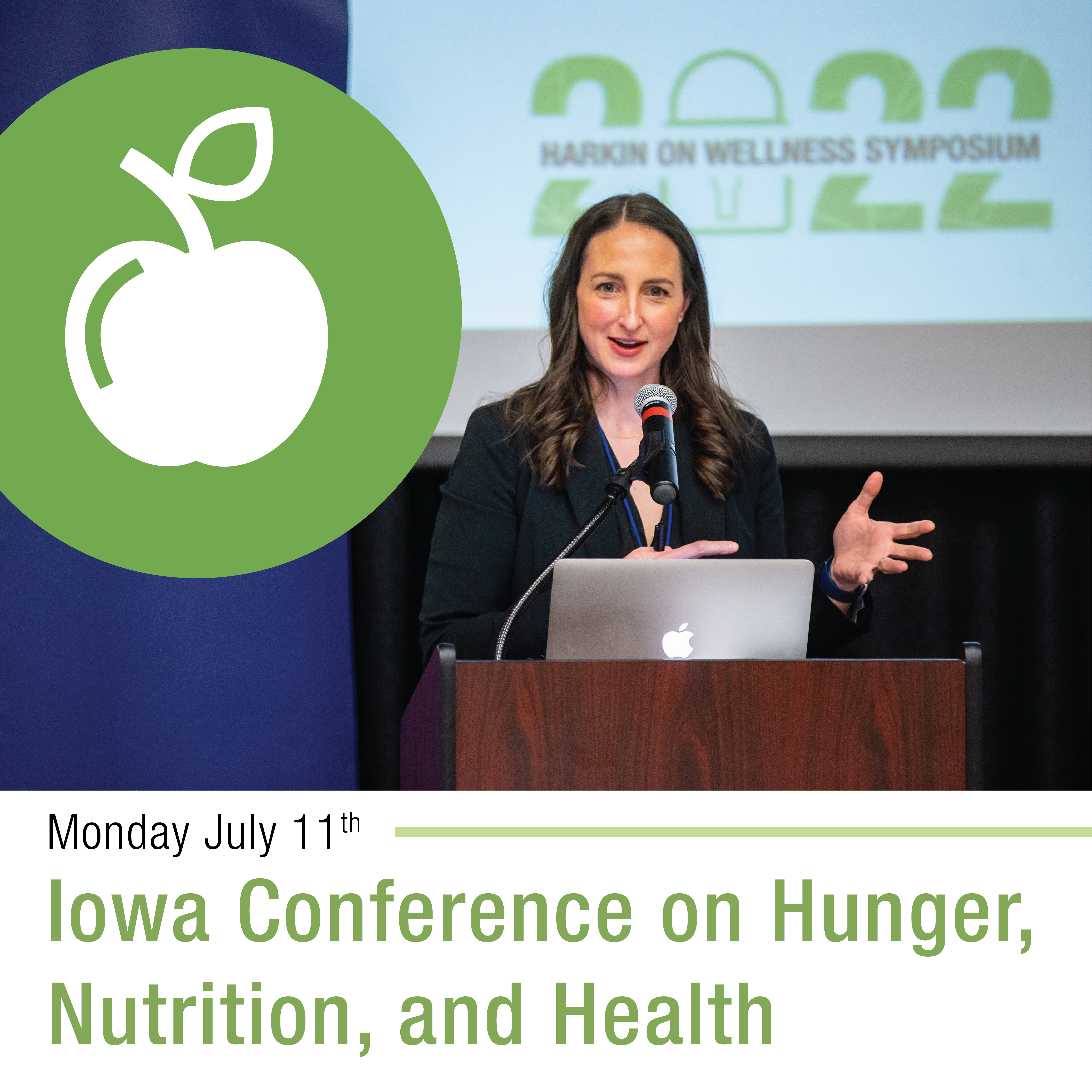 Woman standing at a podium speaking. Text underneath her reads "Monday July 11th. Iowa Conference on Hunger, Nutrition, and Health".